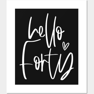 Hello Forty typographic birthday gift shirt Posters and Art